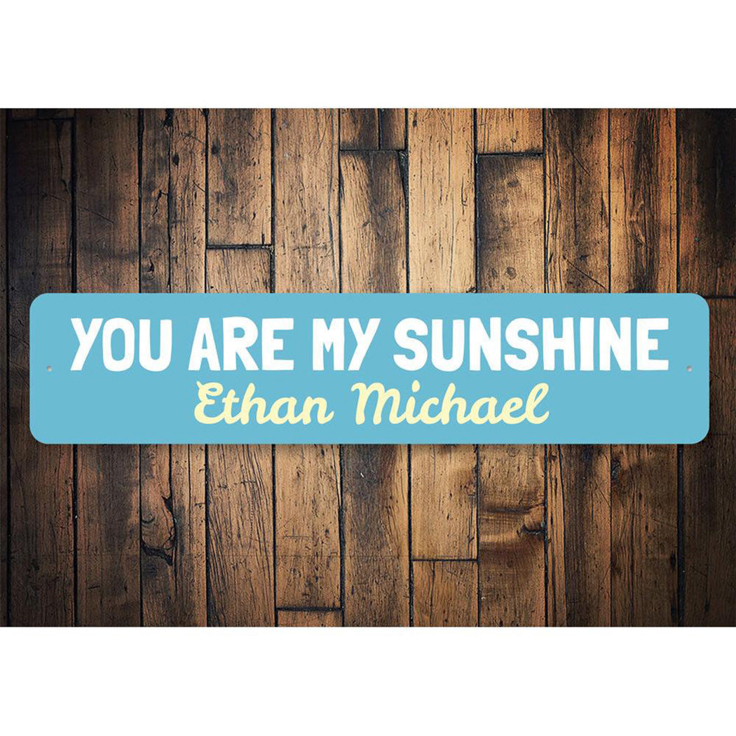 You Are My Sunshine Sign