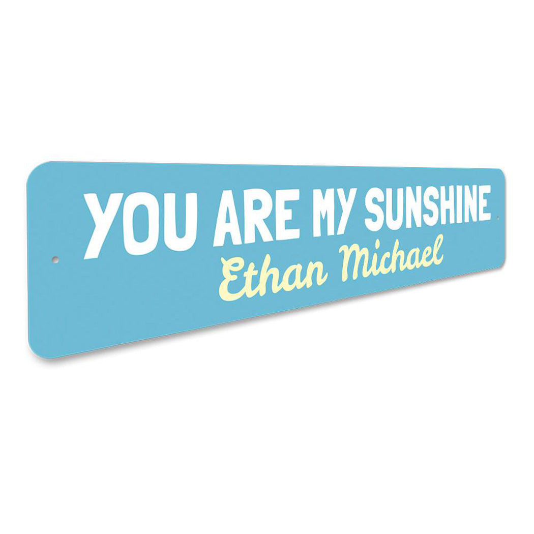 You Are My Sunshine Sign