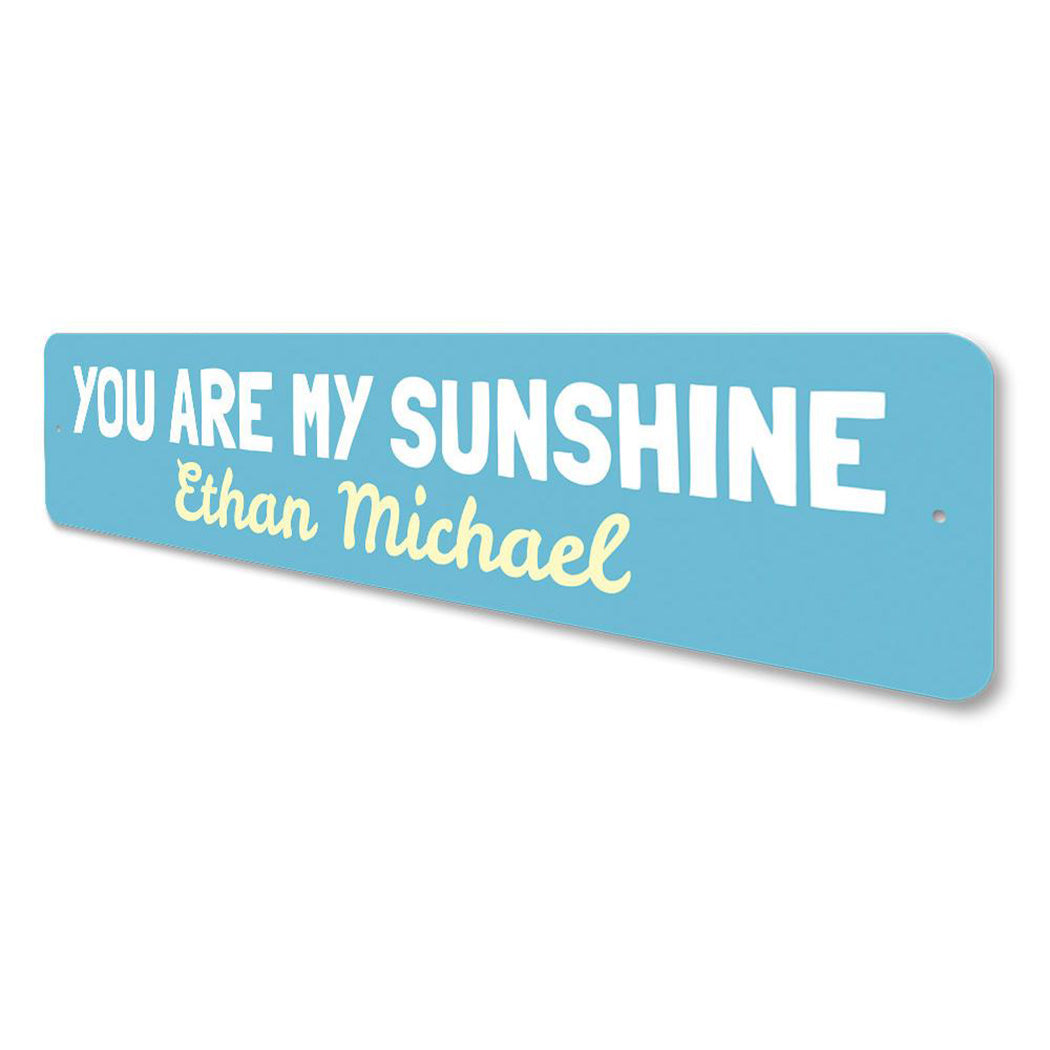 You Are My Sunshine Sign