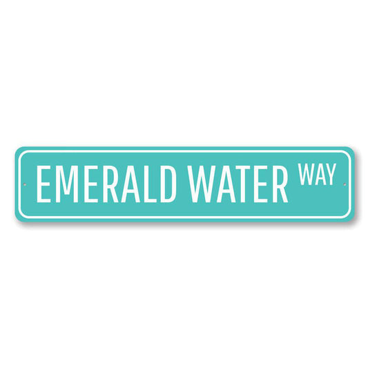 Emerald Water Way Metal Sign
