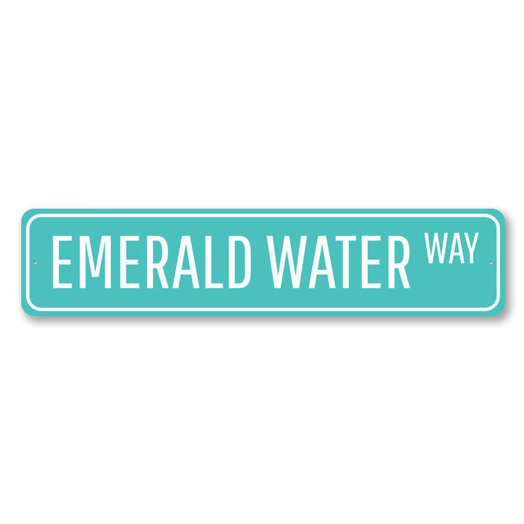 Emerald Water Way Metal Sign