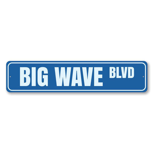 Big Wave Blvd Metal Sign