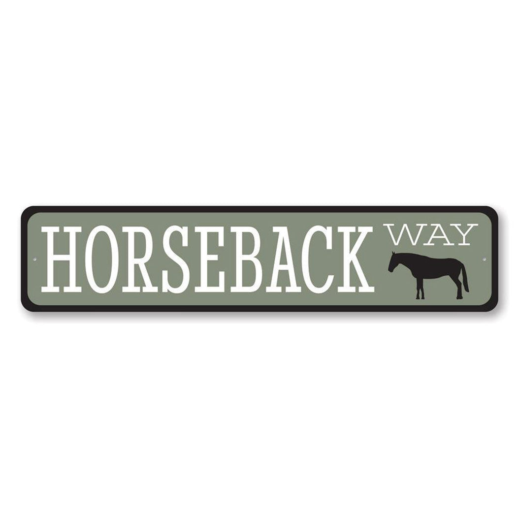 Horseback Way Metal Sign