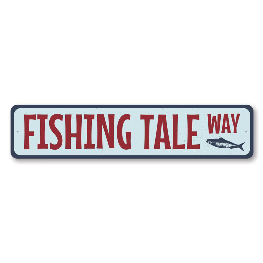 Fishing Tale Way Metal Sign