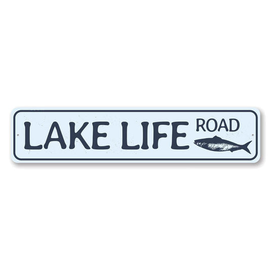 Lake Life Road Metal Sign