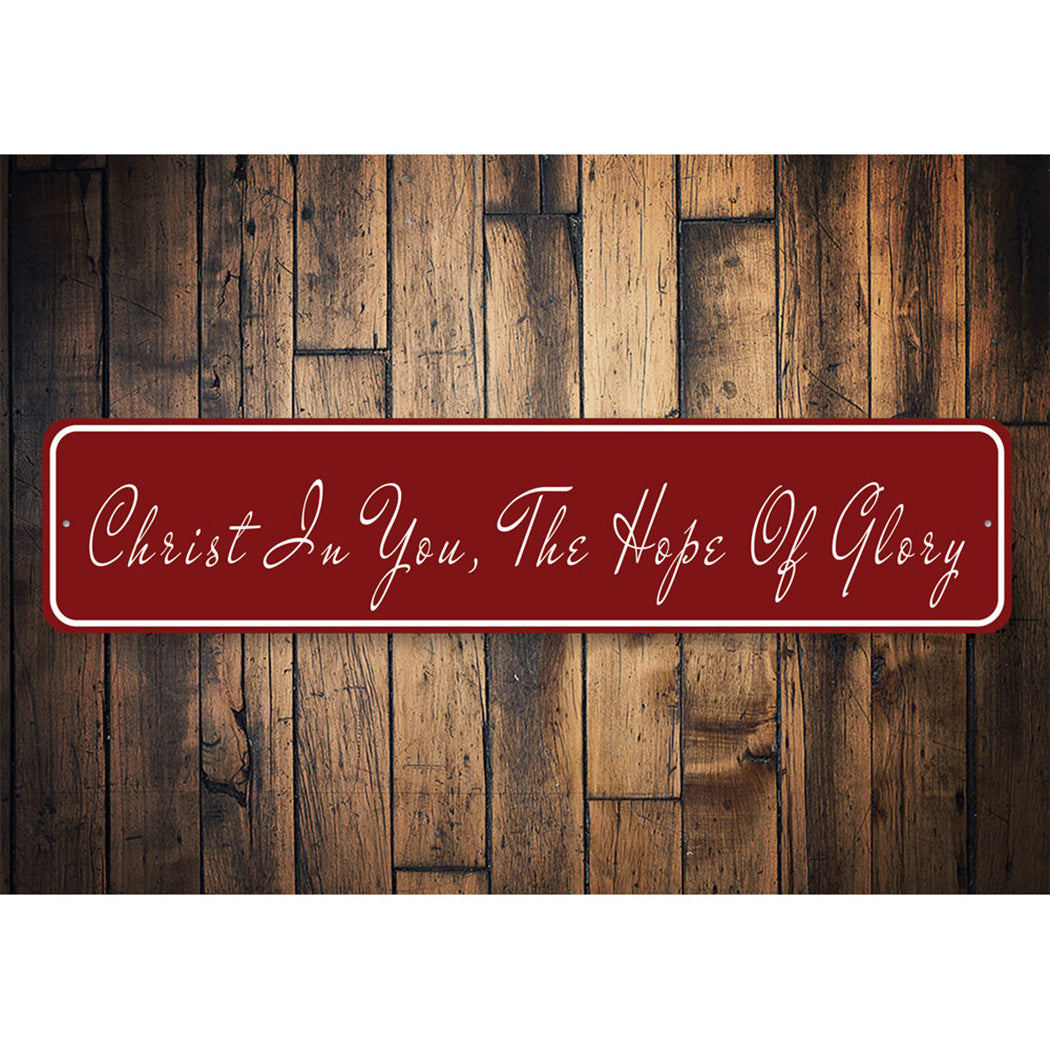Christ In You The Hope Of Glory Sign