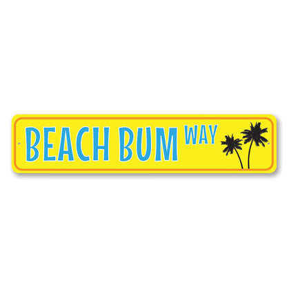 Palm Tree Beach Bum Way Metal Sign