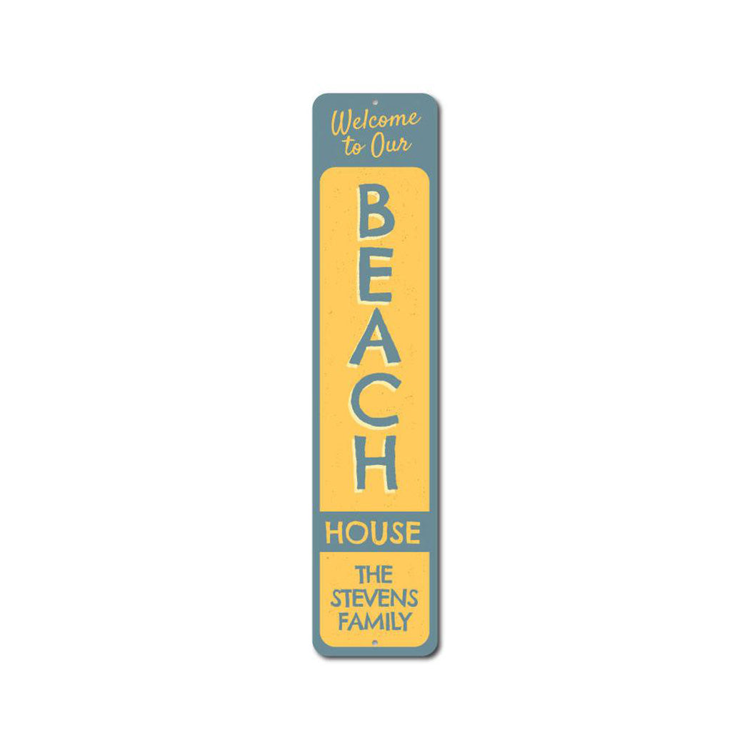 Welcome to our Beach House Vertical Metal Sign