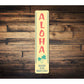 Aloha Vertical Sign