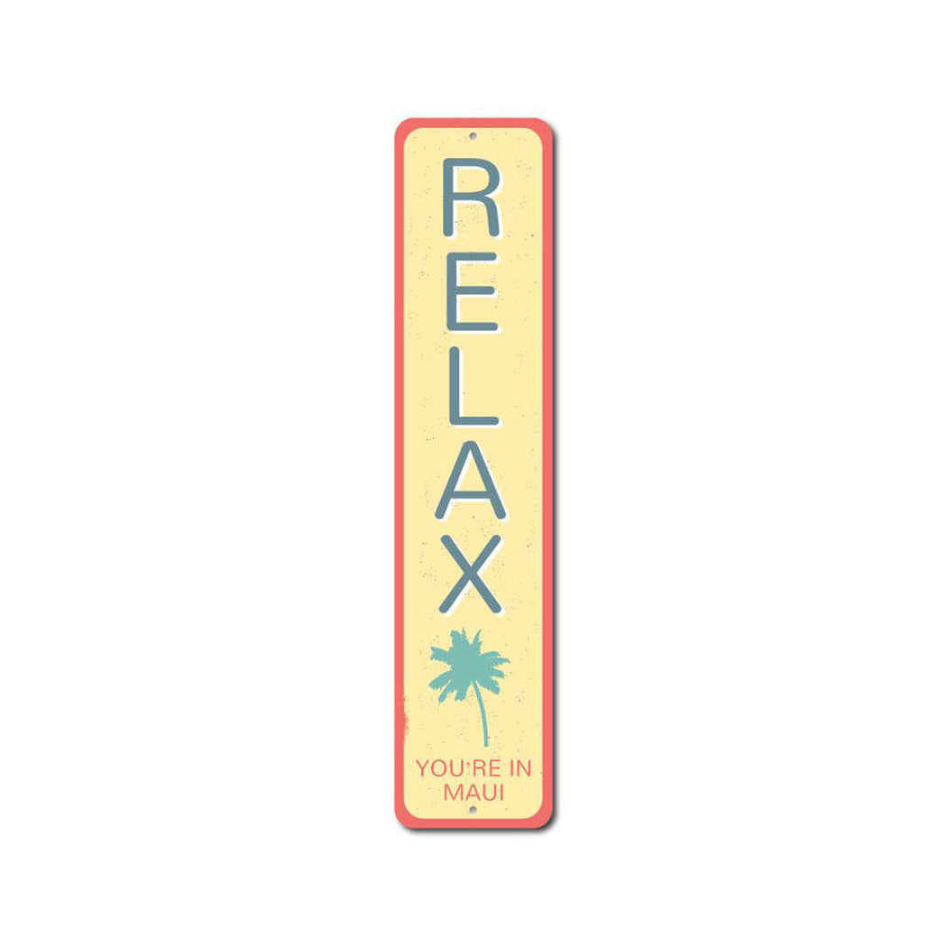 Relax Metal Sign