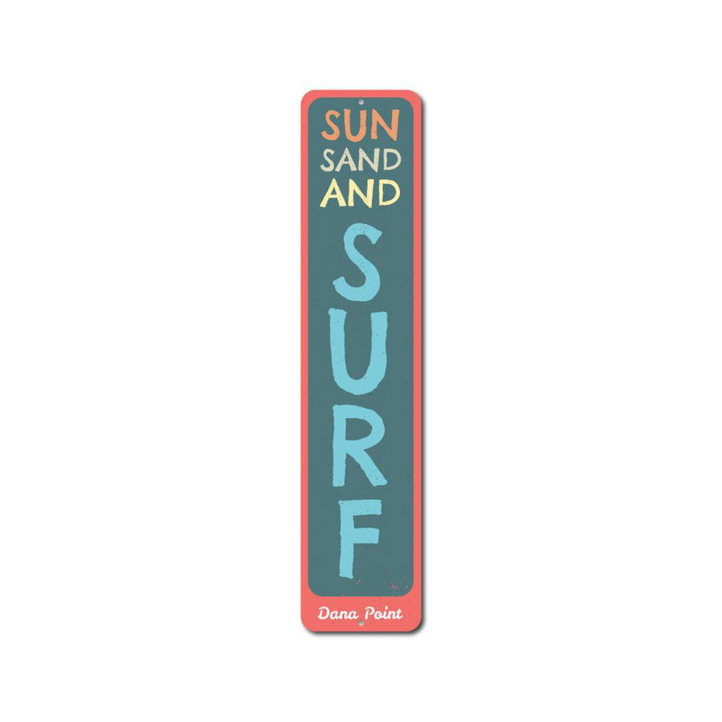 Sun Sand and Surf Vertical Sign