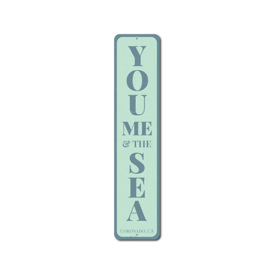 You Me & The Sea Vertical Metal Sign