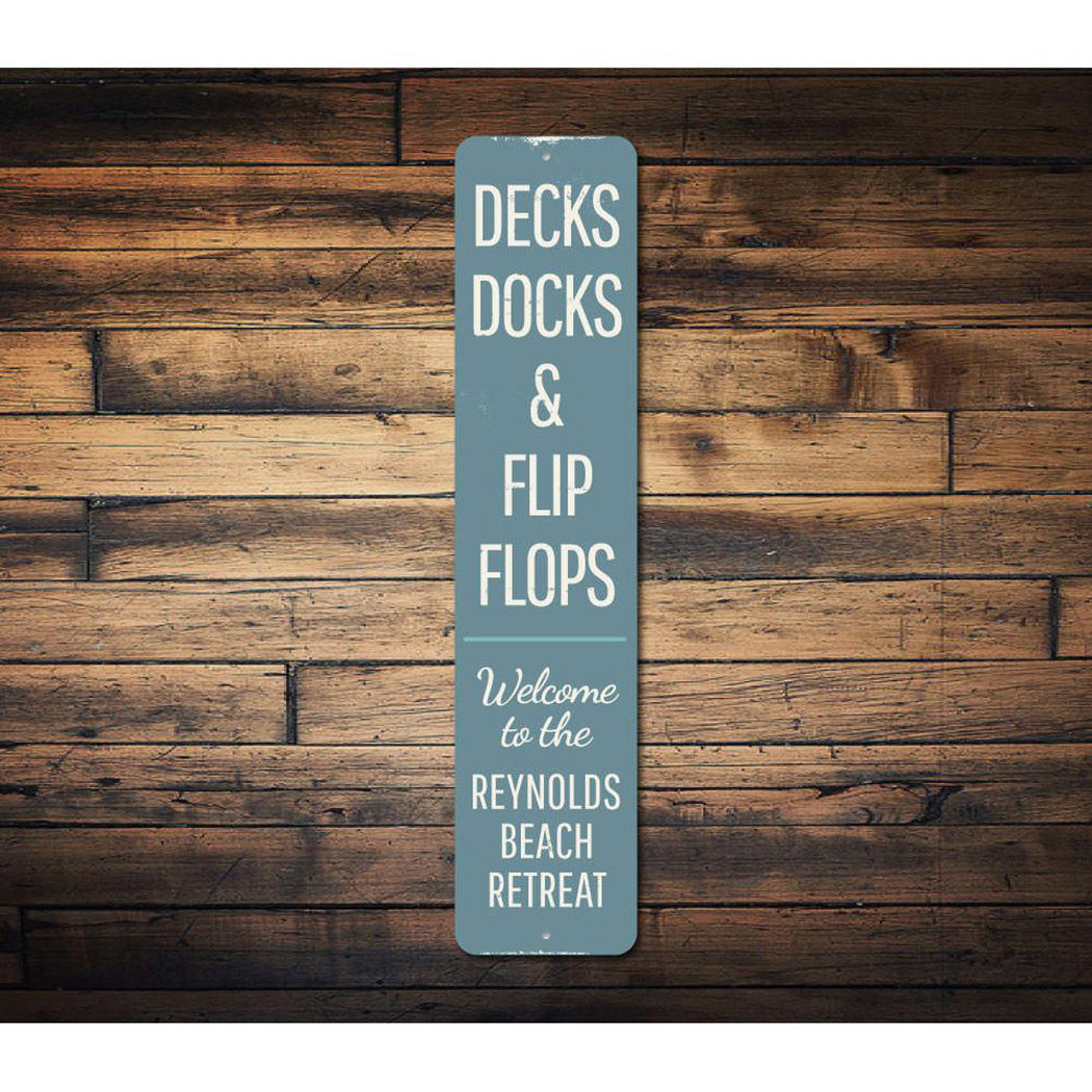 Decks Docks & Flip Flops Vertical Sign