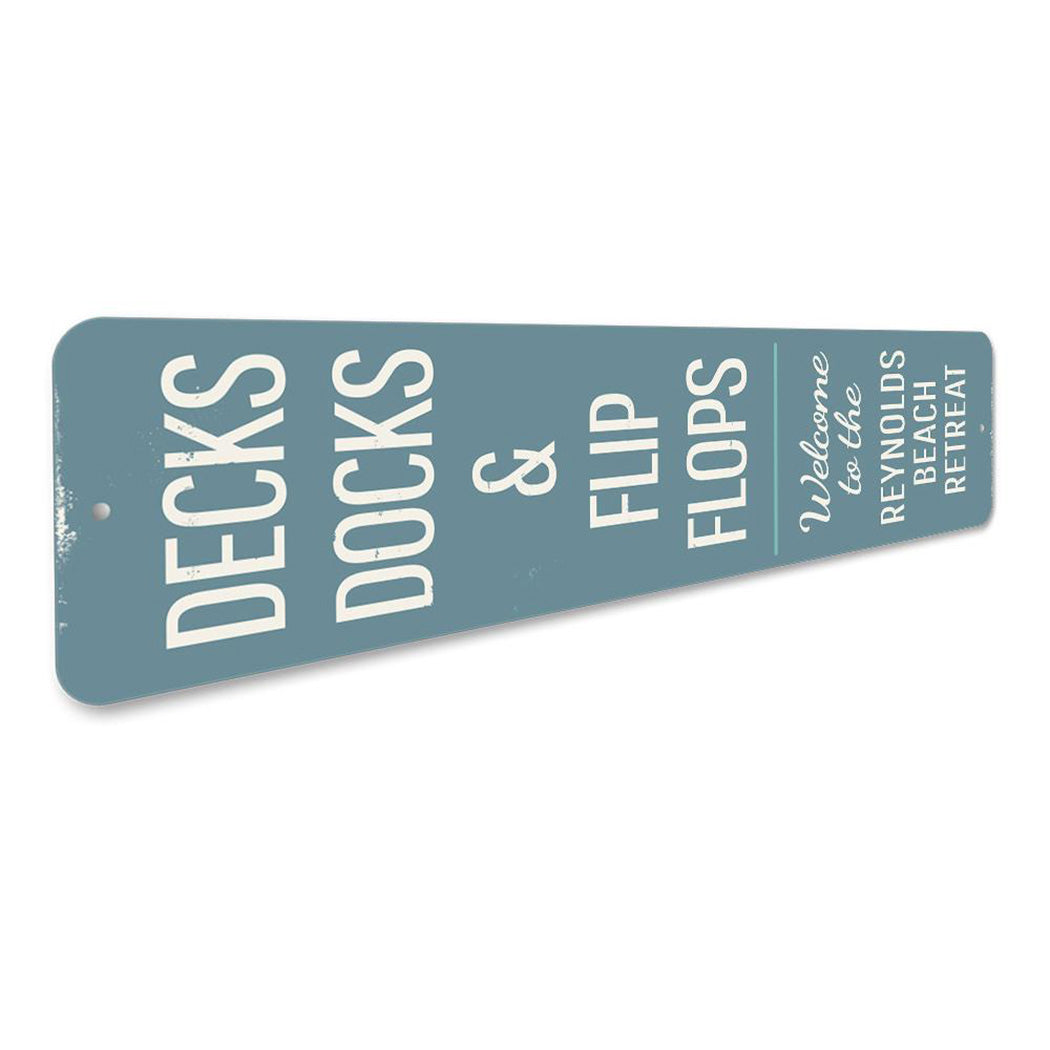 Decks Docks & Flip Flops Vertical Sign