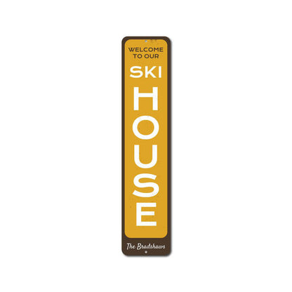 Ski House Vertical Metal Sign