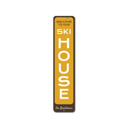 Ski House Vertical Metal Sign