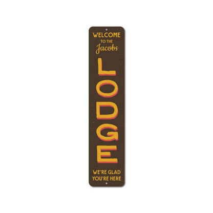 Lodge Welcome Vertical Metal Sign