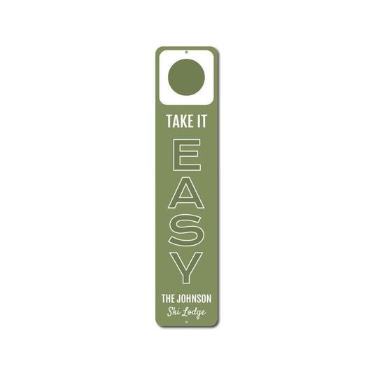Take It Easy Vertical Sign