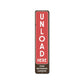 Unload Here Vertical Lodge Metal Sign