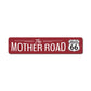 The Mother Road Metal Sign