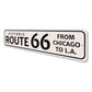 Route 66 Chicago to LA Sign