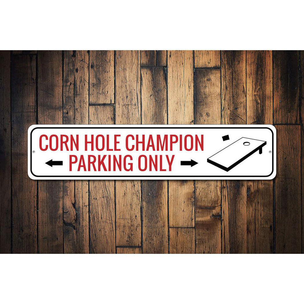 Corn Hole Champion Parking Sign