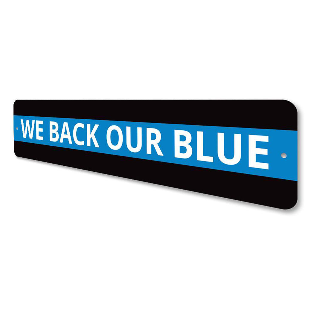 We Back Our Blue Sign