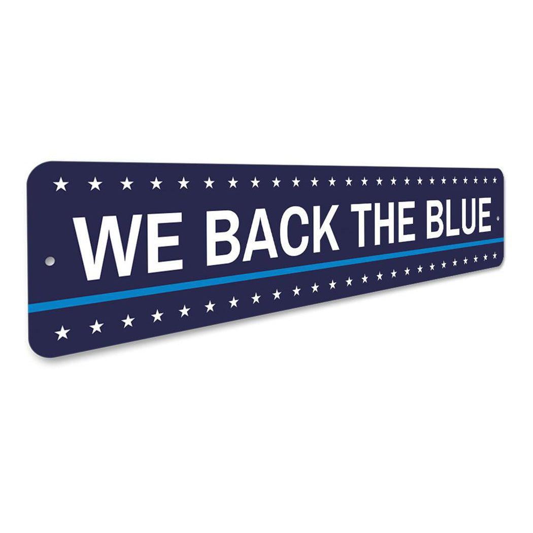 We Back the Blue Sign