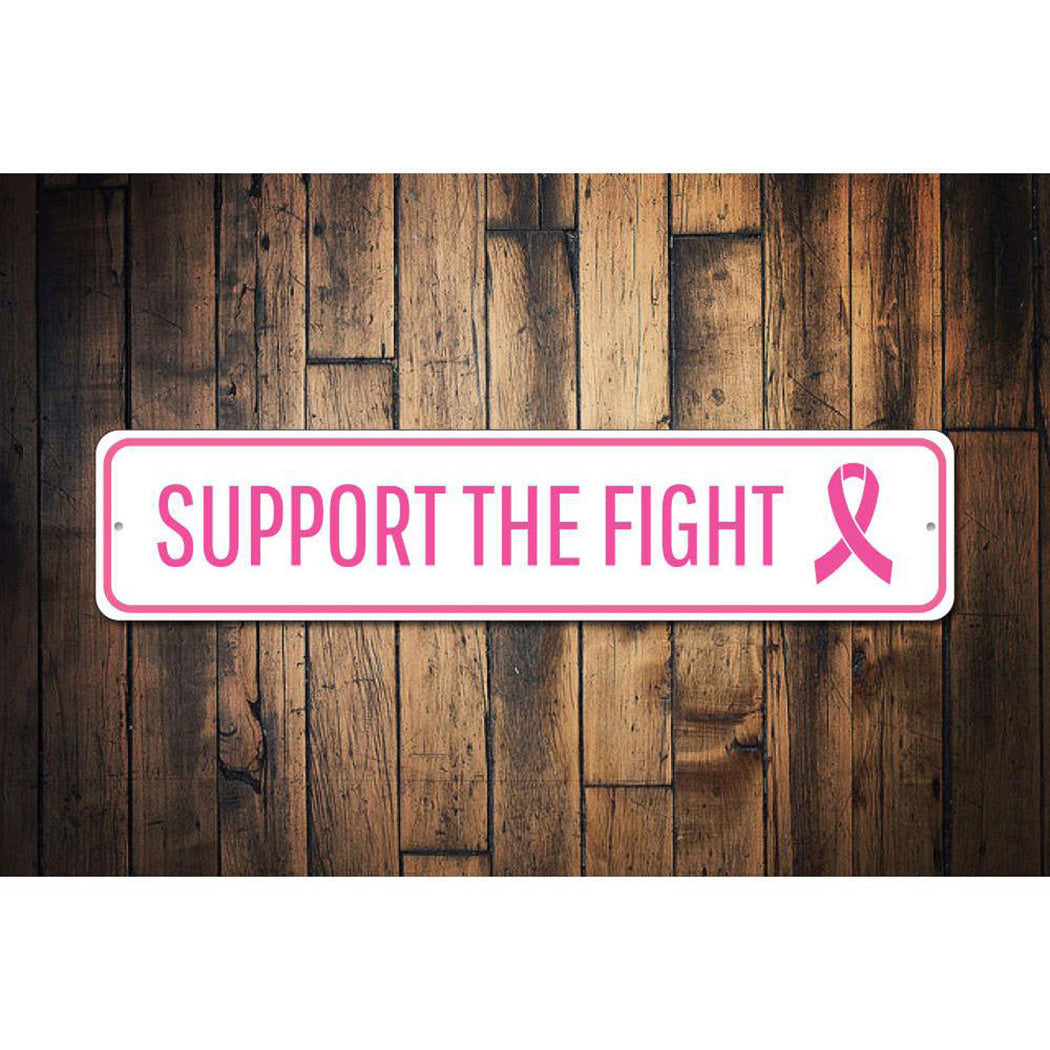 Support The Fight Sign