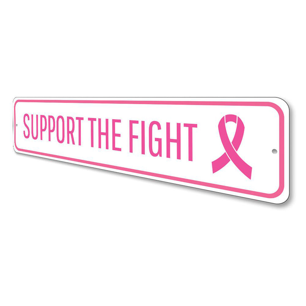 Support The Fight Sign