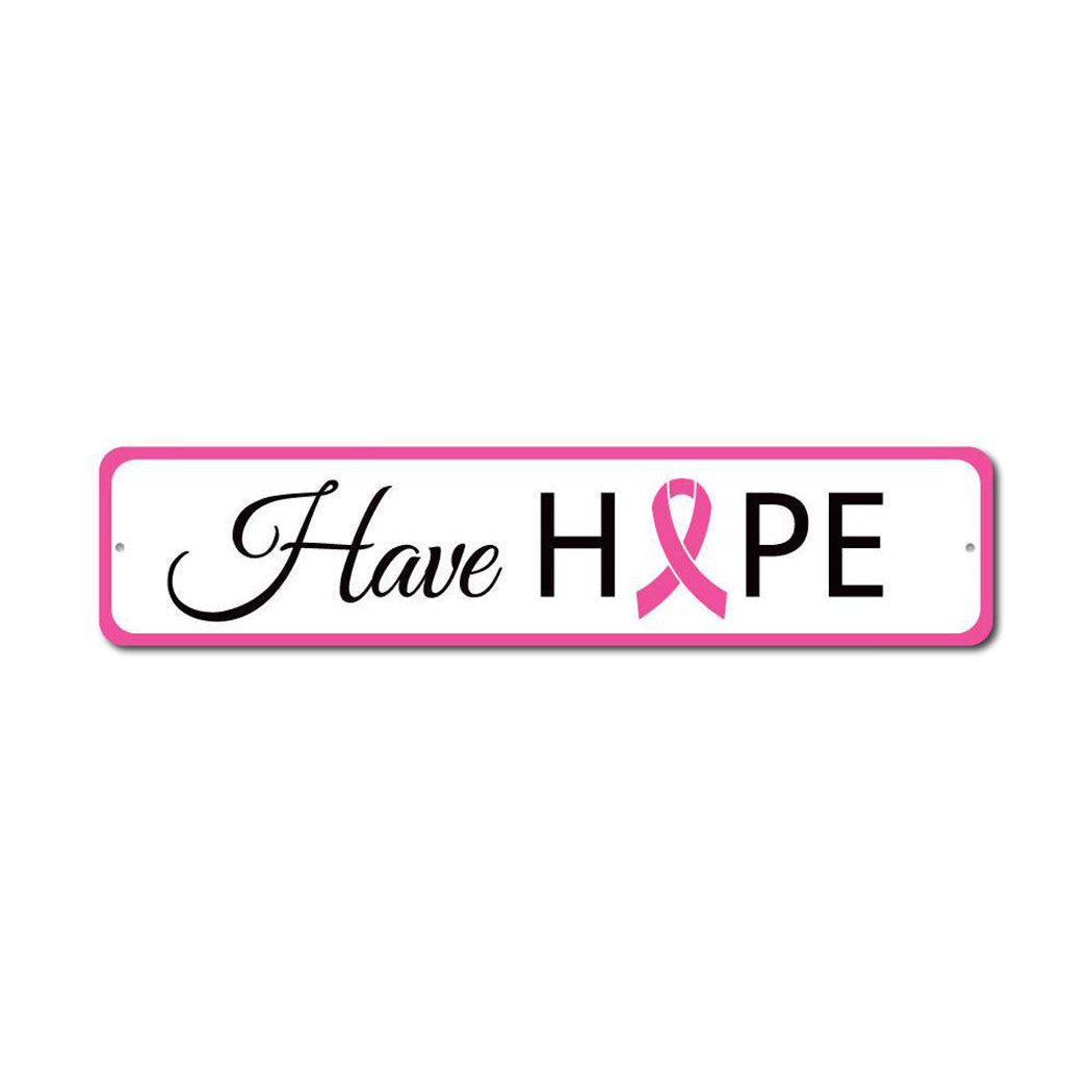 Have Hope Metal Sign