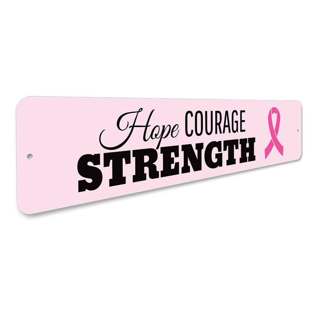 Hope Courage Strength Sign
