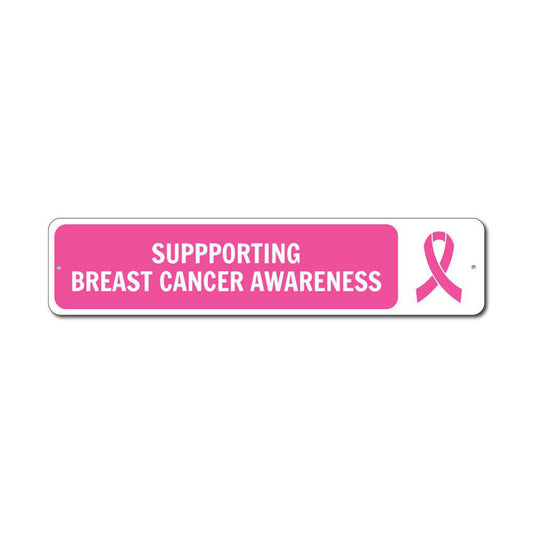 Supporting Breast Cancer Awareness Sign