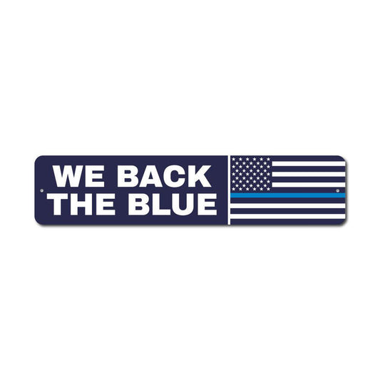 We Back The Blue Flag Sign