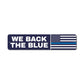 We Back The Blue Flag Metal Sign