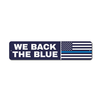 We Back The Blue Flag Metal Sign