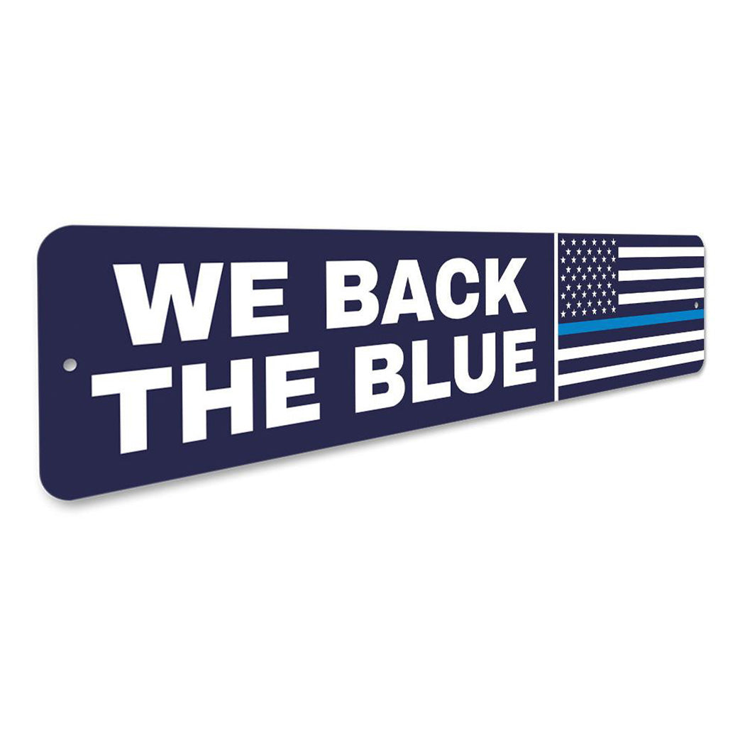 We Back The Blue Flag Sign