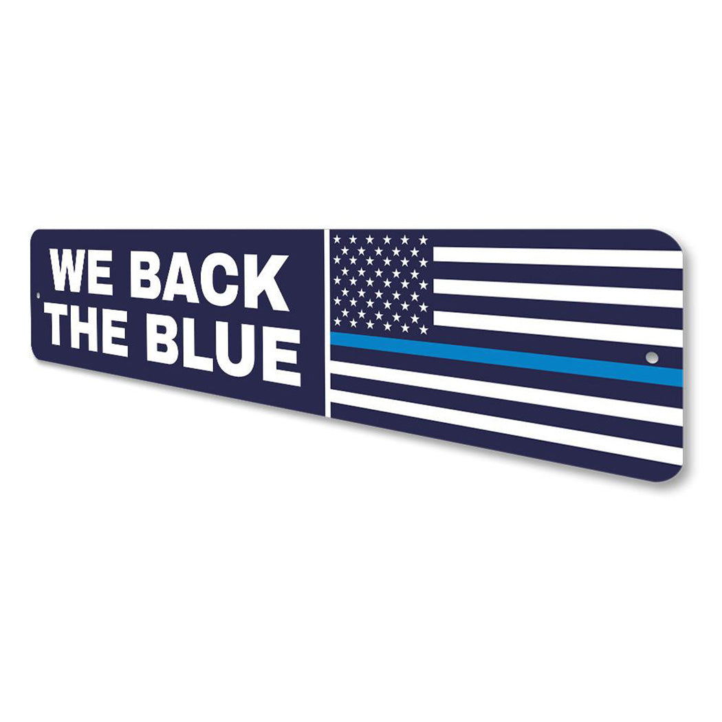 We Back The Blue Flag Sign