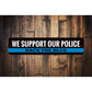 Police Support Back the Blue Sign