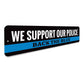 Police Support Back the Blue Sign