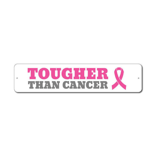 Tougher Than Cancer Sign