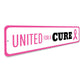 United For A Cure Sign