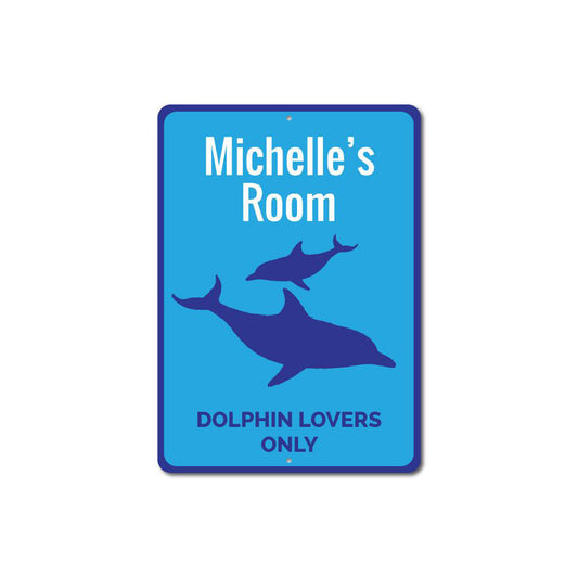 Dolphin Lovers Only Sign