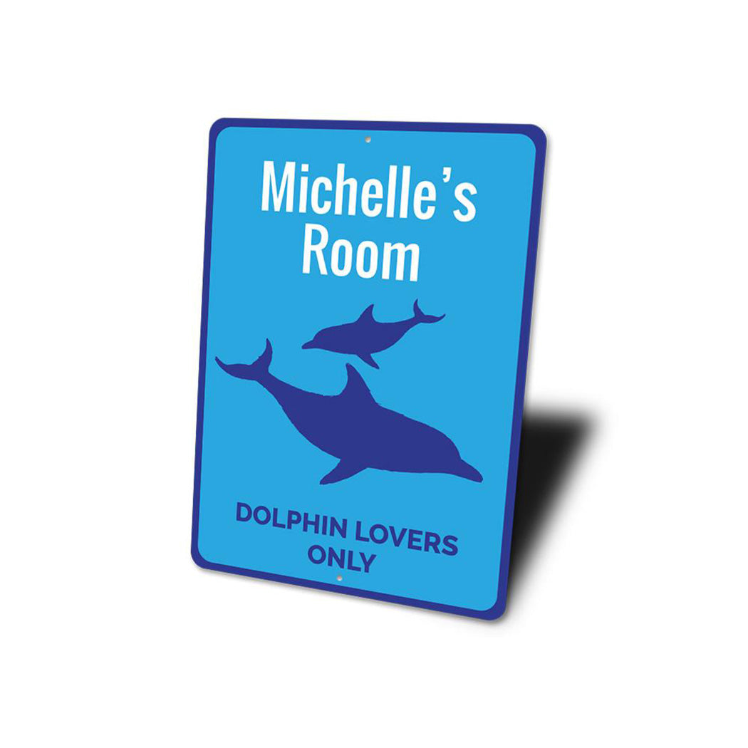 Dolphin Lovers Only Sign