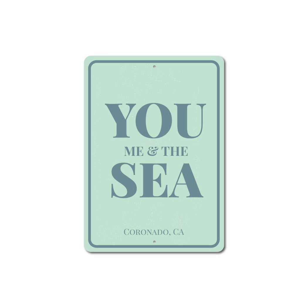 You Me & The Sea Metal Sign