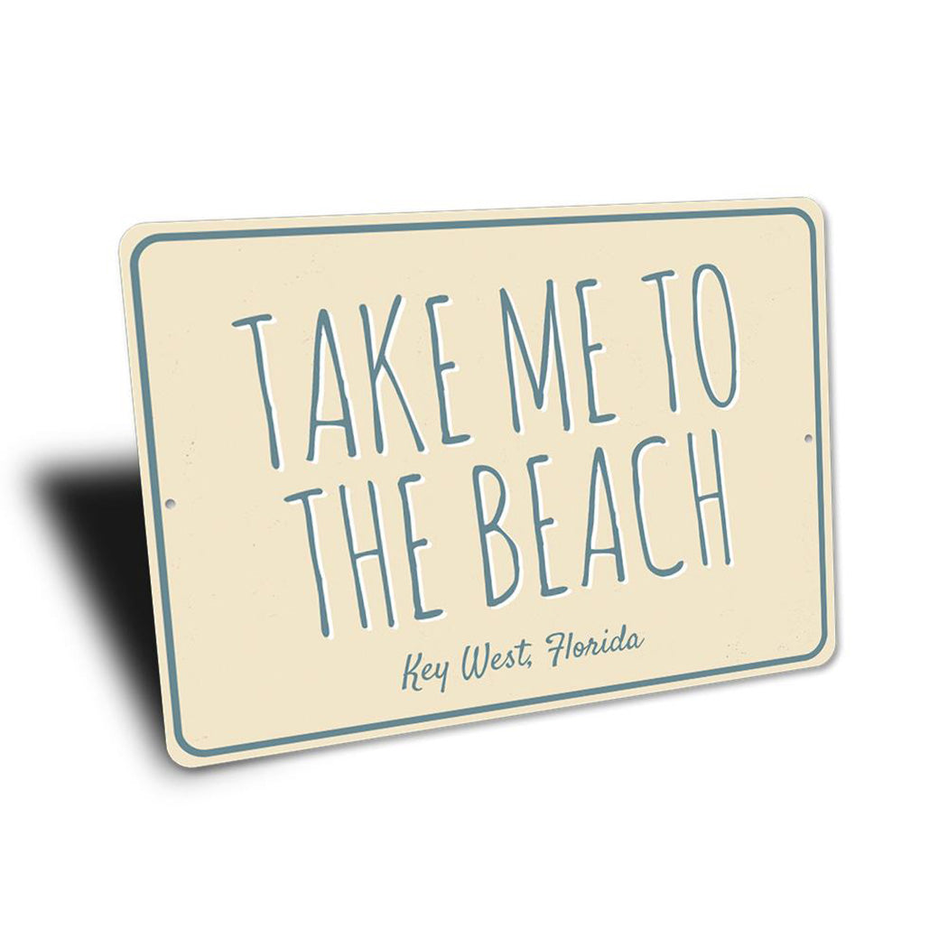 Take Me To The Beach Sign