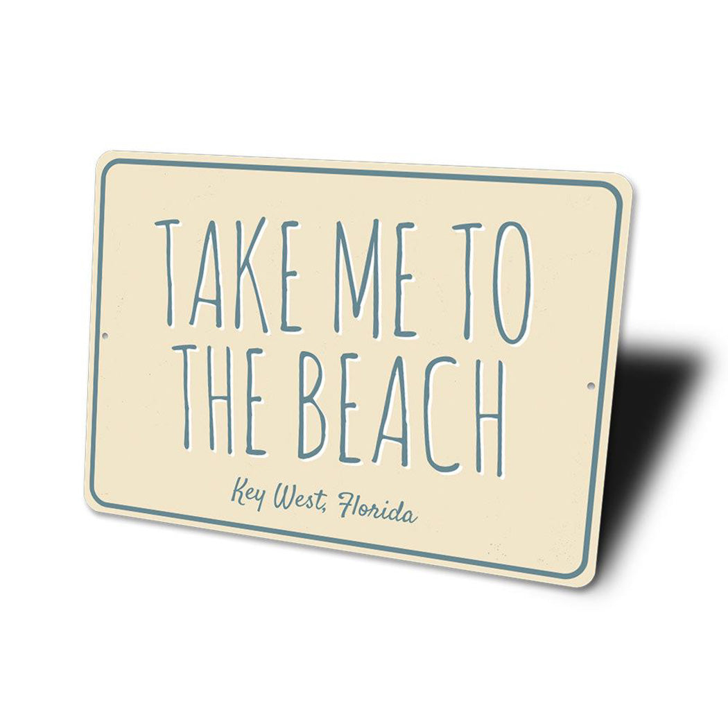 Take Me To The Beach Sign