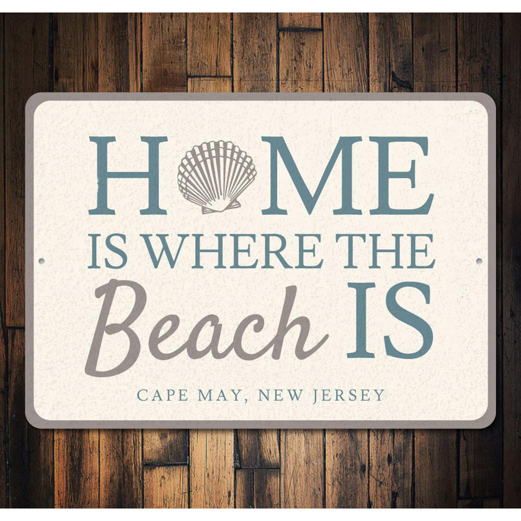 Home Is Where The Beach Is Sign