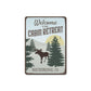Welcome To Our Cabin Retreat Metal Sign