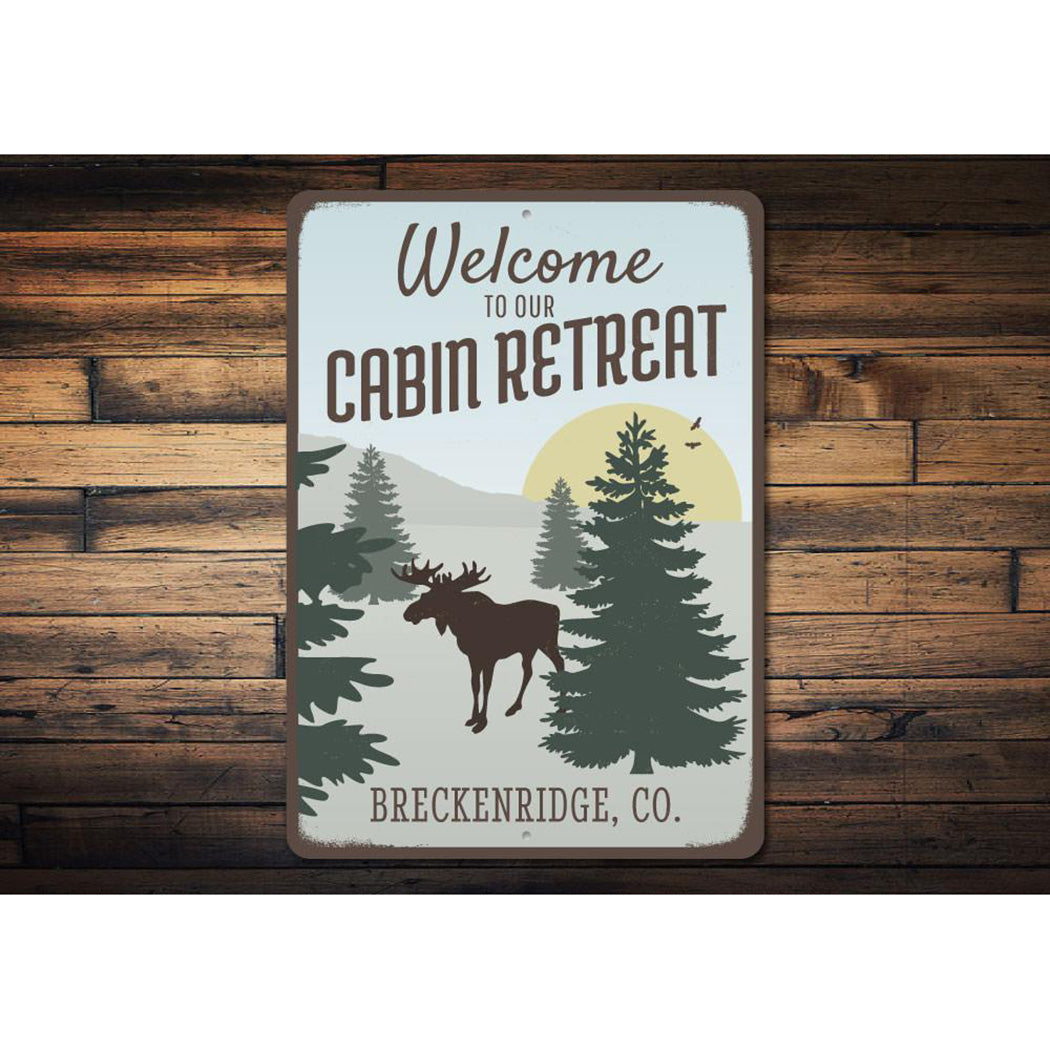 Welcome To Our Cabin Retreat Sign